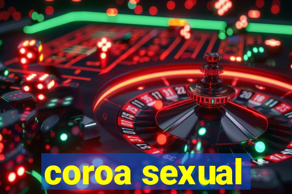 coroa sexual